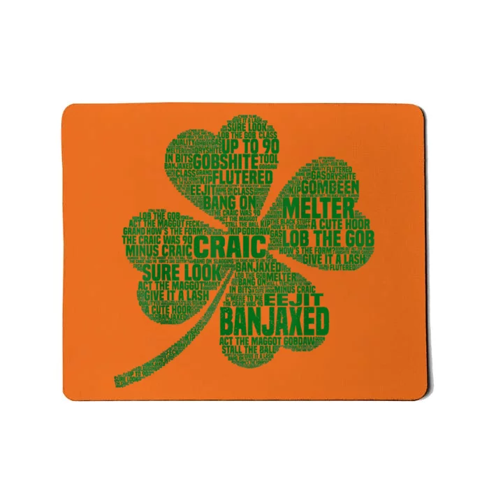 Irish Slang For Paddy Eire Shamrock Mousepad