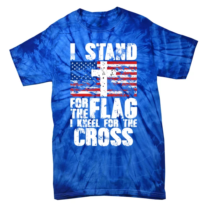 I Stand For The National Anthem Cross Us Flag Great Gift Tie-Dye T-Shirt