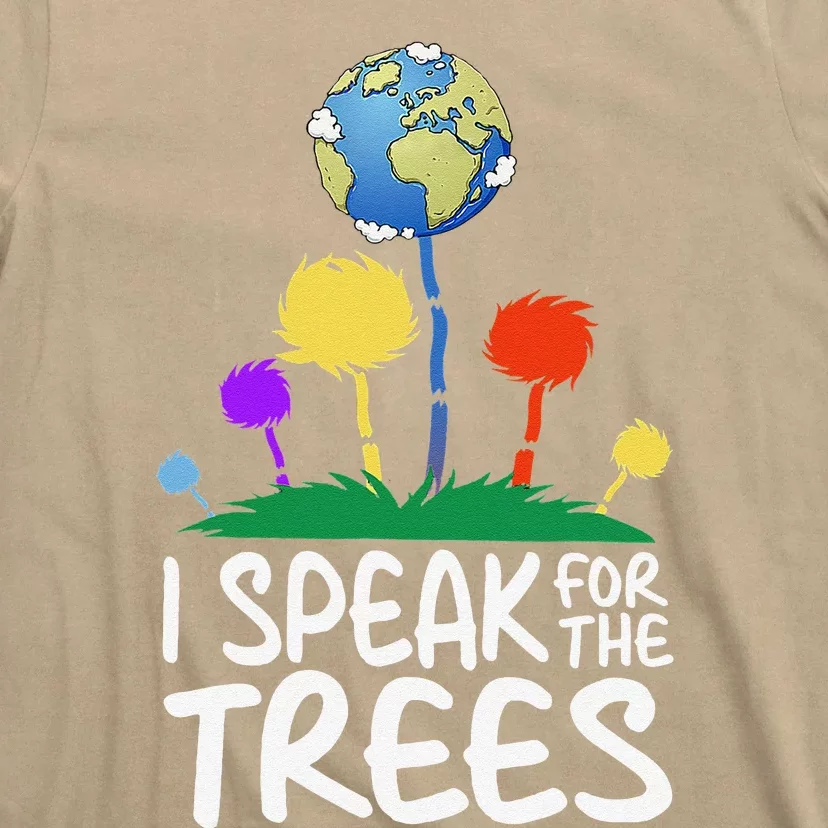 I Speak For Trees Earth Day Save Earth Inspiration Hippie T-Shirt