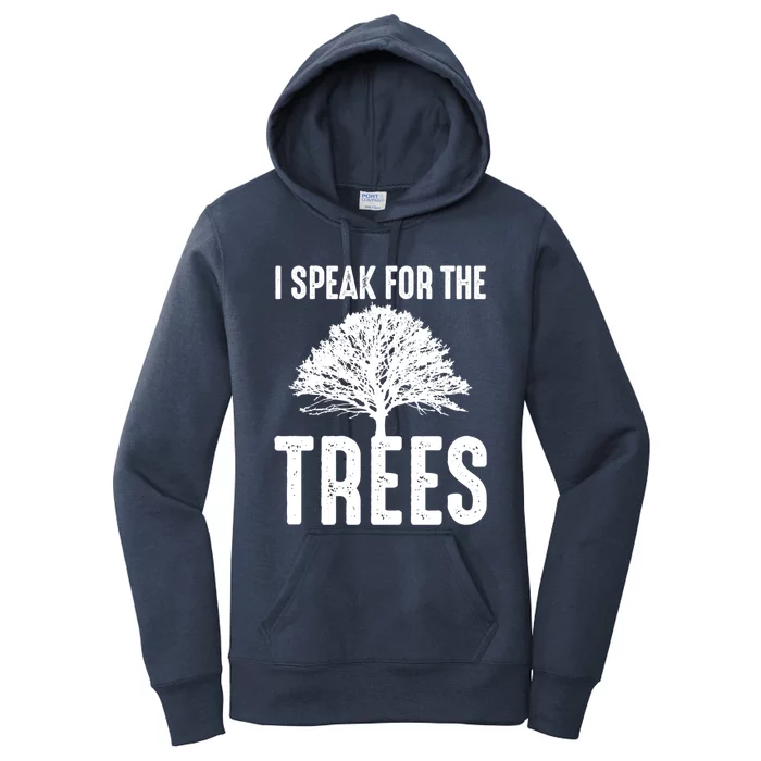 I Speak For The Trees Earth Day 2019 Cute Gift Women's Pullover Hoodie