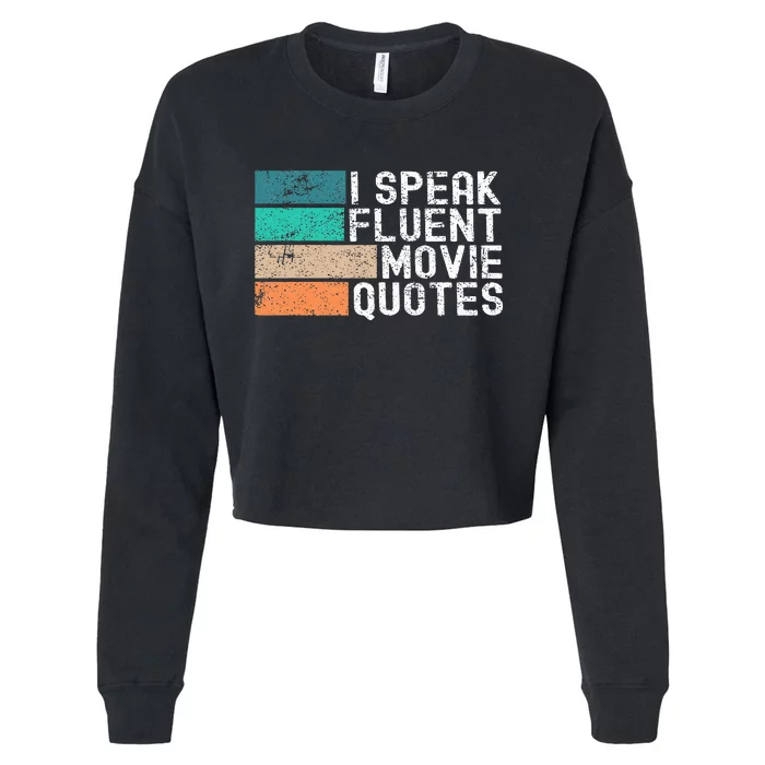 I Speak Fluent Movie Quotes Funny Sarcastic Movies Lovers Cropped Pullover Crew