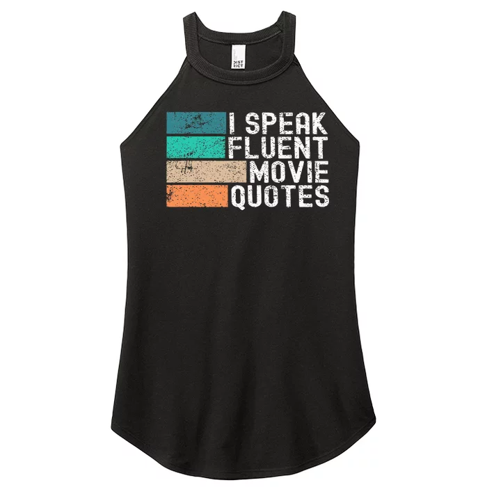 I Speak Fluent Movie Quotes Funny Sarcastic Movies Lovers Women’s Perfect Tri Rocker Tank