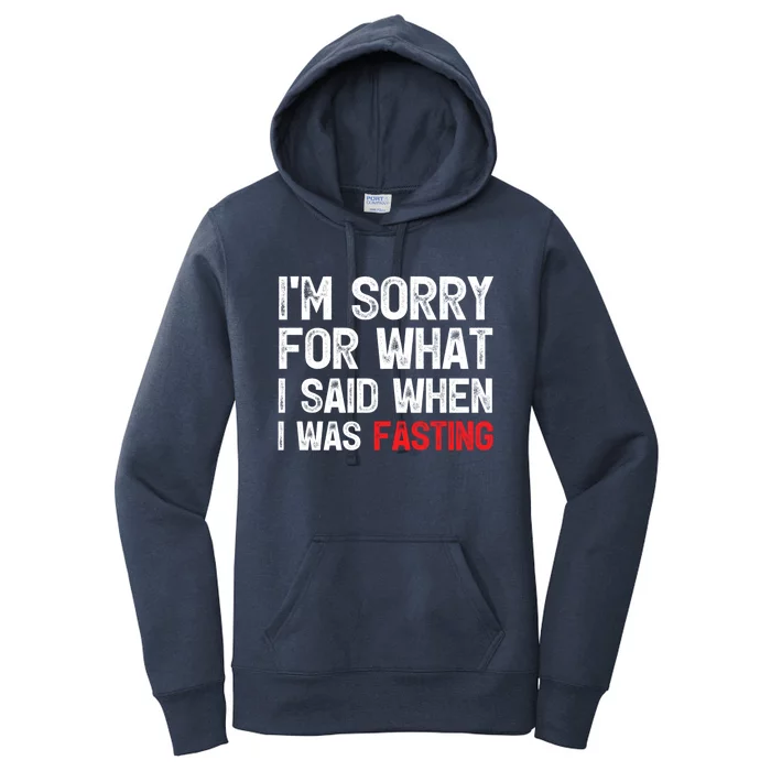 I'm Sorry For What I Said When I Was Fasting Muslim Ramadan Gift Women's Pullover Hoodie