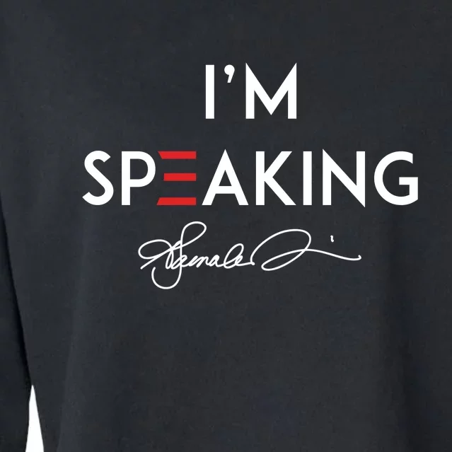 IM Speaking Female Empowerment Phrase Cropped Pullover Crew