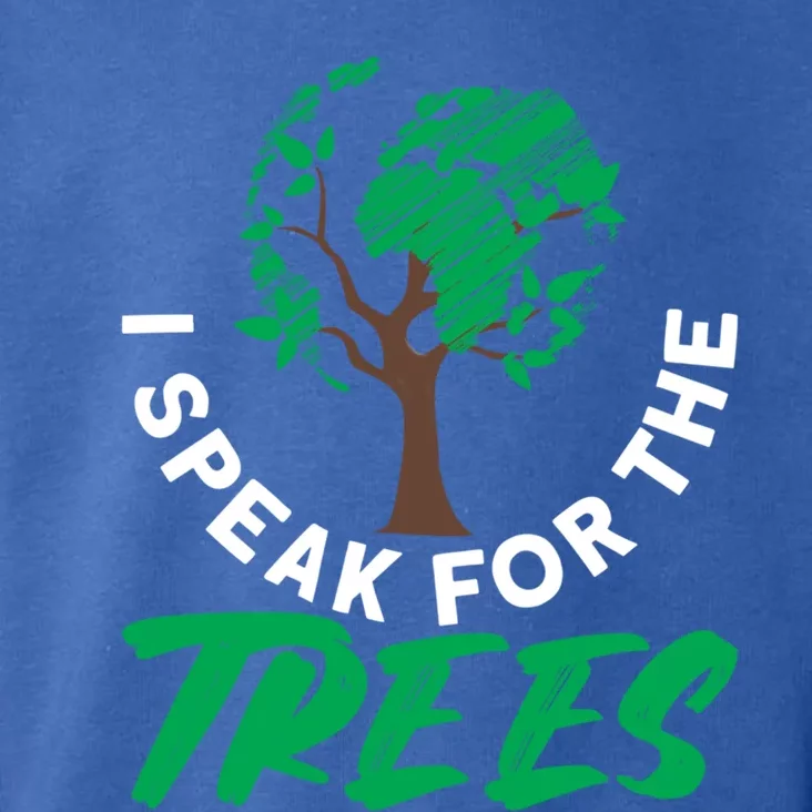 I Speak For The Trees Earth Day Love Cool Gift Toddler Hoodie