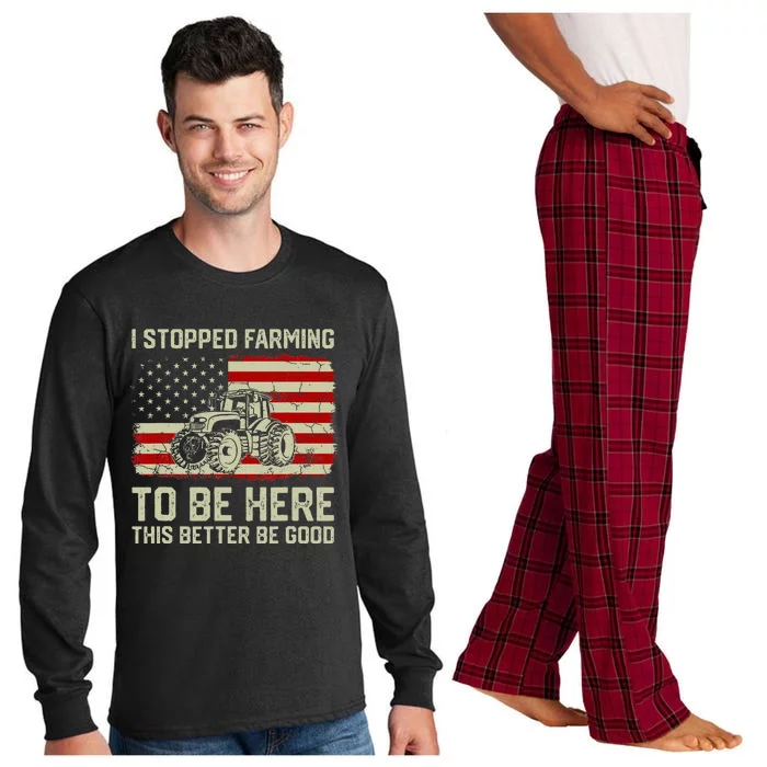 I Stopped Farming To Be Here Tractor Long Sleeve Pajama Set