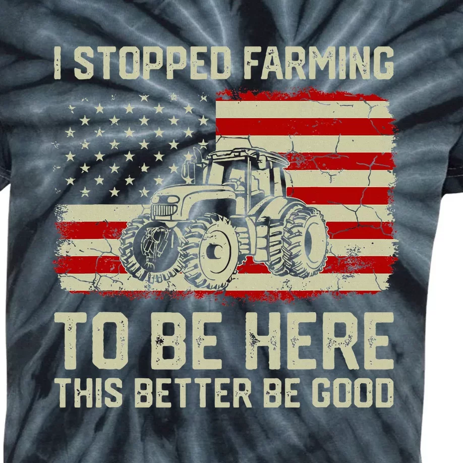 I Stopped Farming To Be Here Tractor Kids Tie-Dye T-Shirt