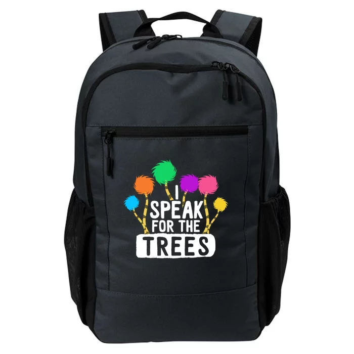 I Speak For The Tree Earth Day Inspiration Hippie Funny Gift Daily Commute Backpack