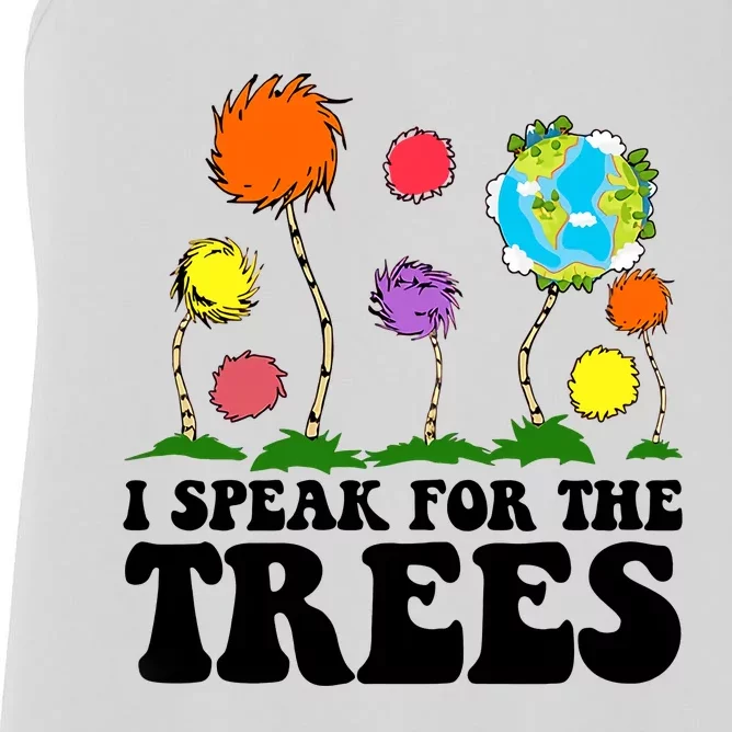 I Speak For The Trees Save The Earth Global Warming Earth Day Save The Planet Women's Racerback Tank