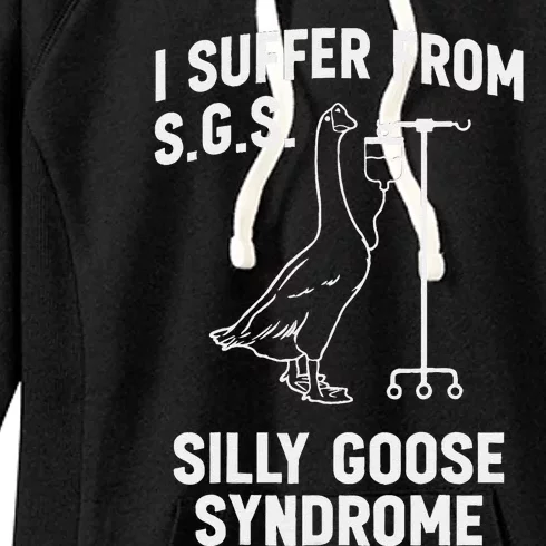 I Suffer From Silly Goose Syndrome Women's Fleece Hoodie