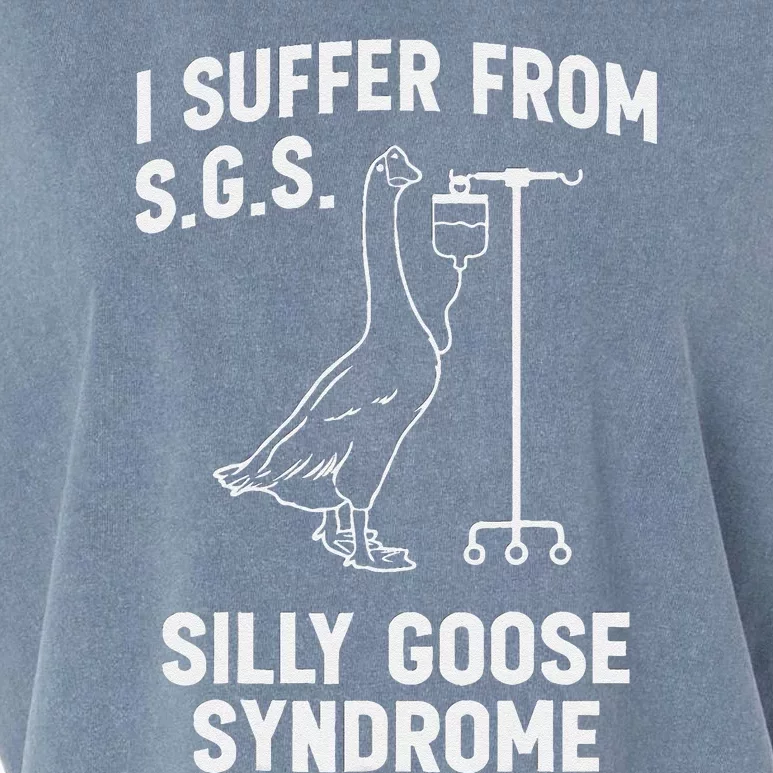 I Suffer From Silly Goose Syndrome Garment-Dyed Women's Muscle Tee