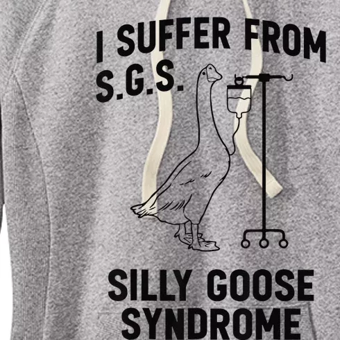 I Suffer From Silly Goose Syndrome Women's Fleece Hoodie