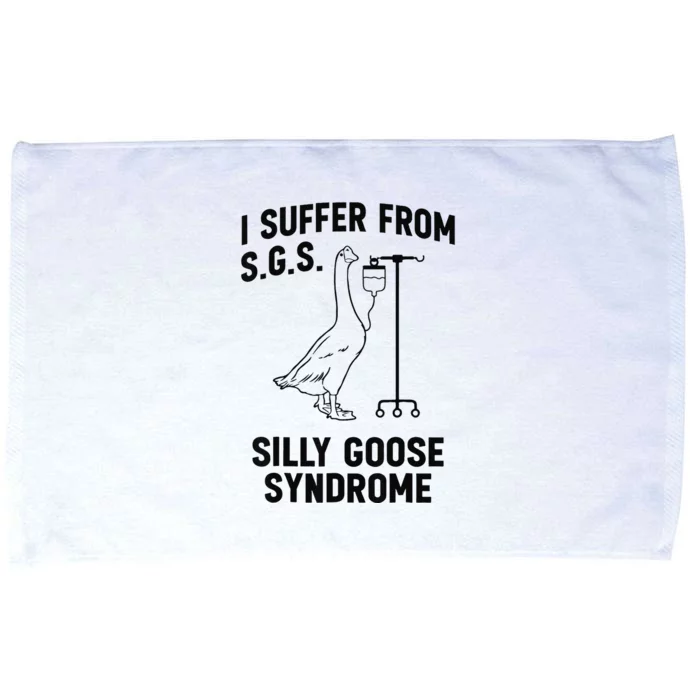 I Suffer From Silly Goose Syndrome Microfiber Hand Towel