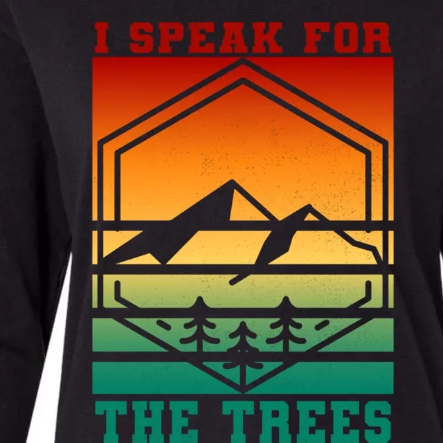 I Speak For Trees Earth Day Save Earth Inspiration Hippie Gift Womens Cotton Relaxed Long Sleeve T-Shirt