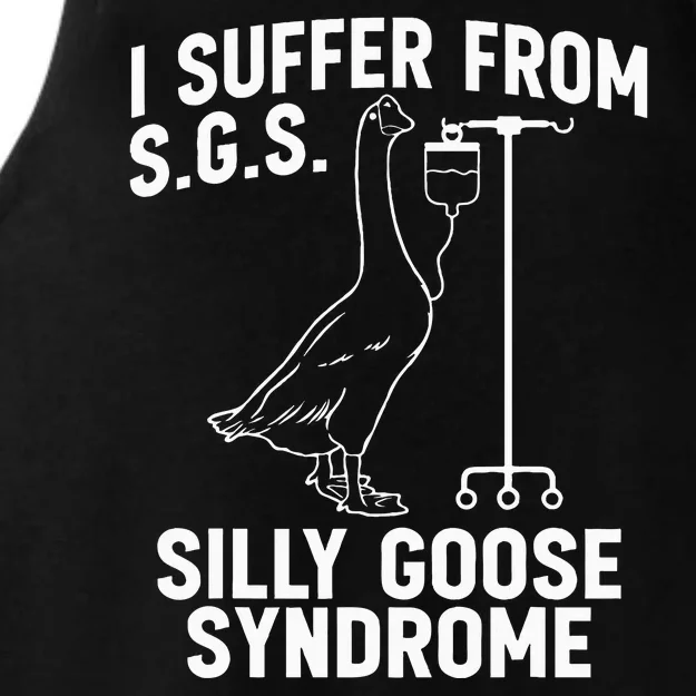 I Suffer From Silly Goose Syndrome Funny Goose Joke Humor Ladies Tri-Blend Wicking Tank