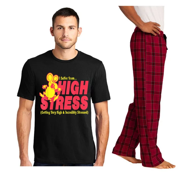 I Suffer From High Stress Getting Very High And Incredible Stressed Pajama Set