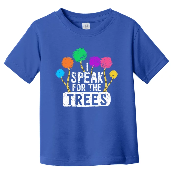 I Speak For Trees Earth Day Save Earth Awareness Hippie Gift Toddler T-Shirt