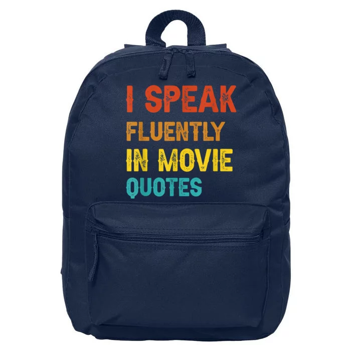 I Speak Fluently In Movie Quotes Funny Essential 16 in Basic Backpack