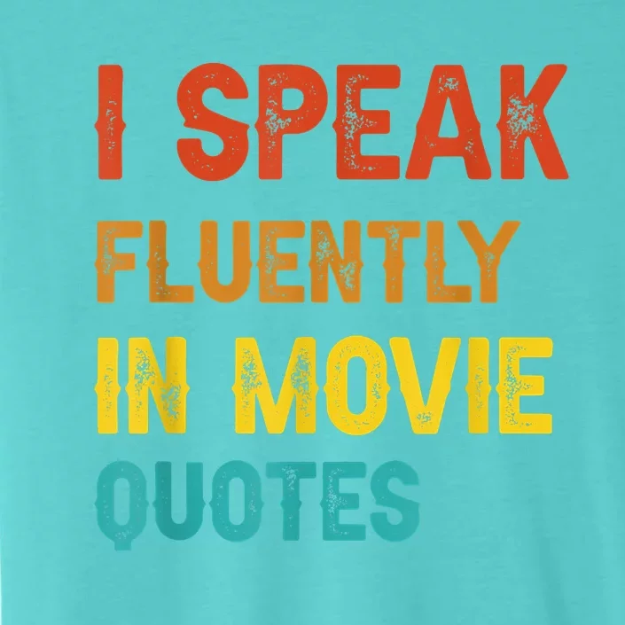 I Speak Fluently In Movie Quotes Funny Essential ChromaSoft Performance T-Shirt