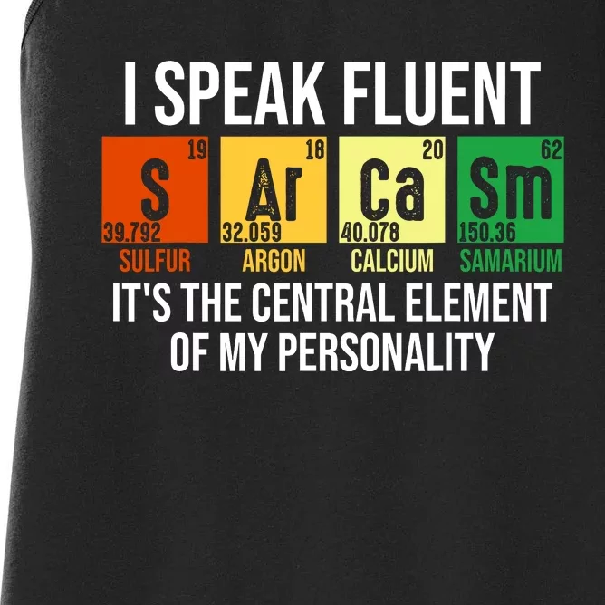 I Speak Fluent Sarcasm Funny Science Teacher Nerd Gift Women's Racerback Tank