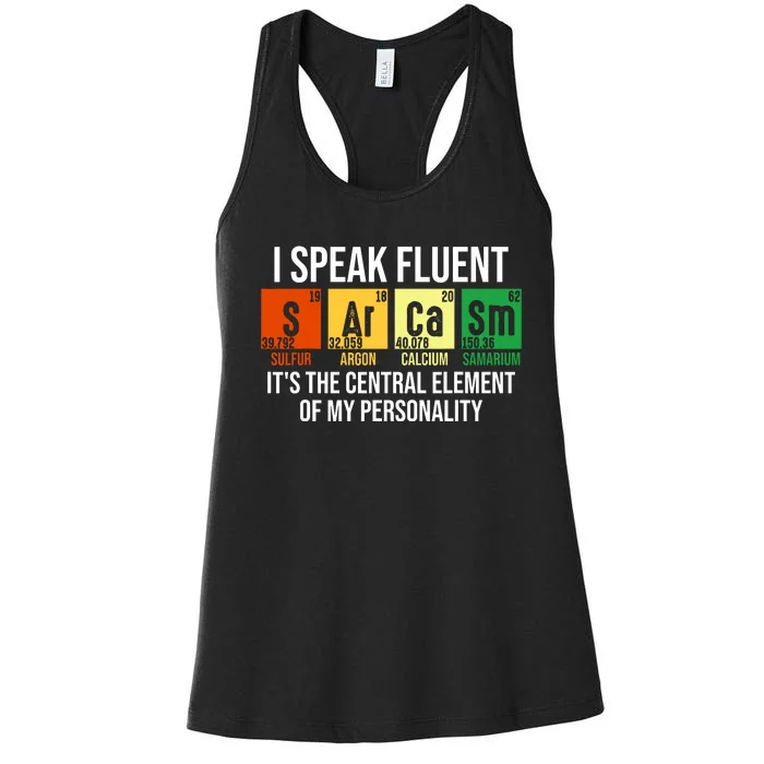 I Speak Fluent Sarcasm Funny Science Teacher Nerd Gift Women's Racerback Tank