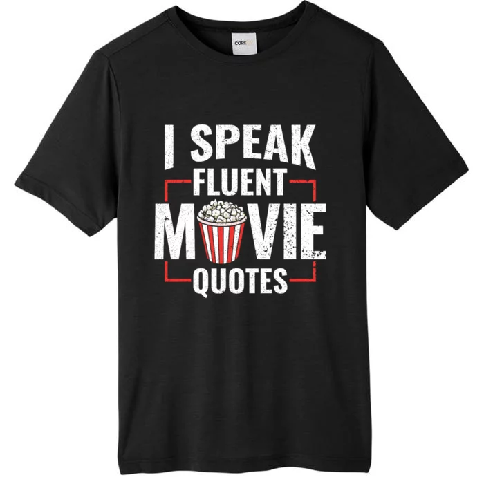 I Speak Fluent Movie Quotes Popcorn Cinema Lover ChromaSoft Performance T-Shirt