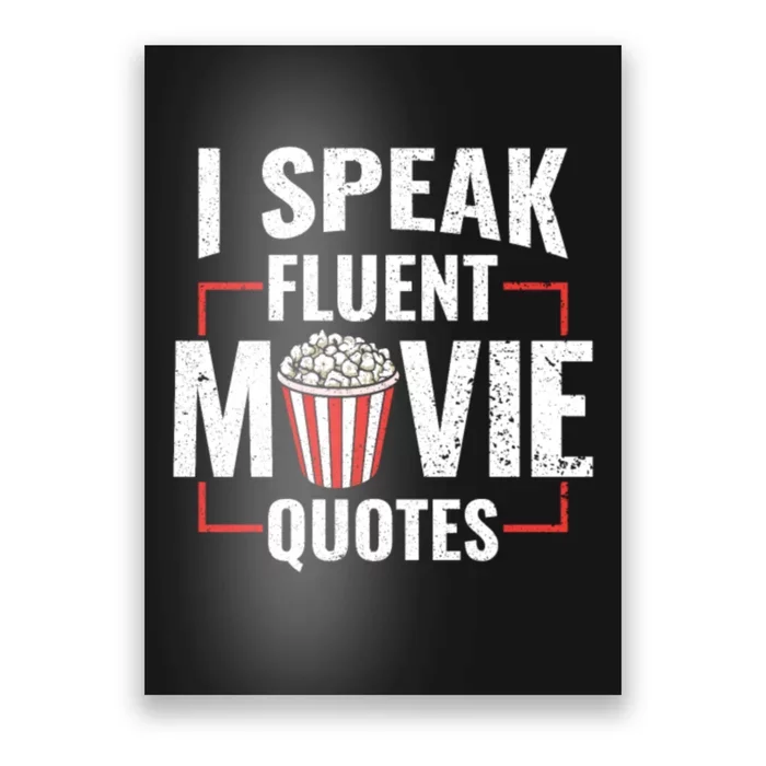 I Speak Fluent Movie Quotes Popcorn Cinema Lover Poster