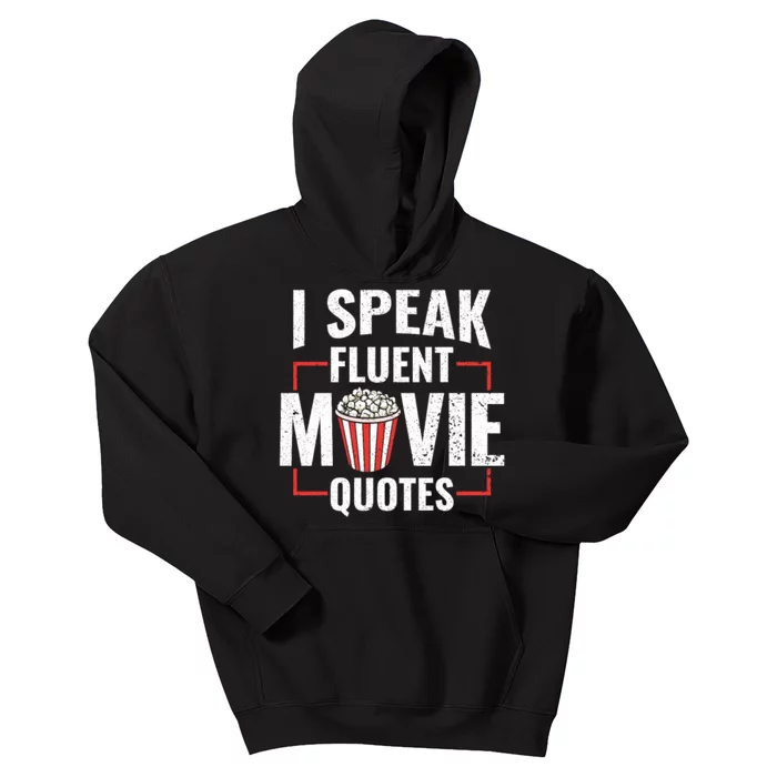 I Speak Fluent Movie Quotes Popcorn Cinema Lover Kids Hoodie