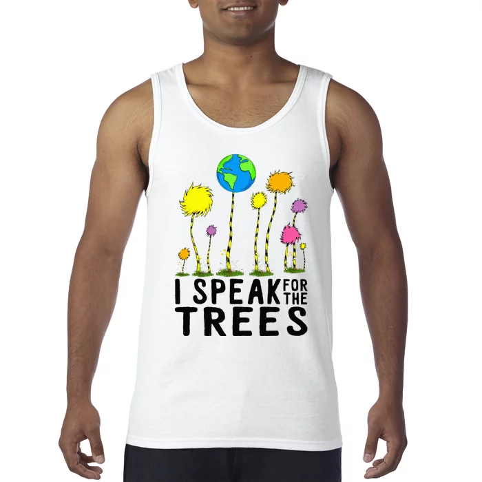 I Speak For Trees Earth Day Save Earth Inspiration hippie Tank Top