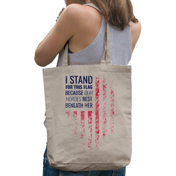 I Stand For This Flag Because Our Heroes Rest On Back) Front & Back Tote Bag