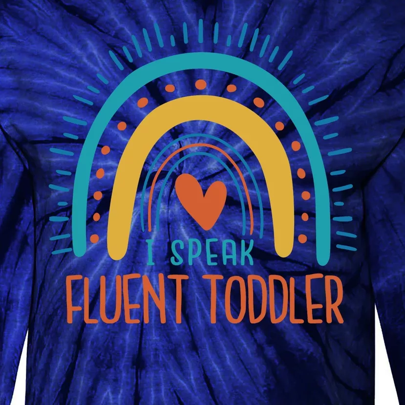 I Speak Fluent Toddler Funny Tie-Dye Long Sleeve Shirt