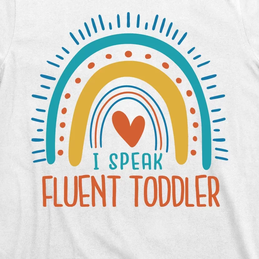 I Speak Fluent Toddler Funny T-Shirt