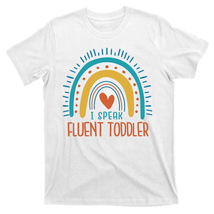 I Speak Fluent Toddler Funny T-Shirt