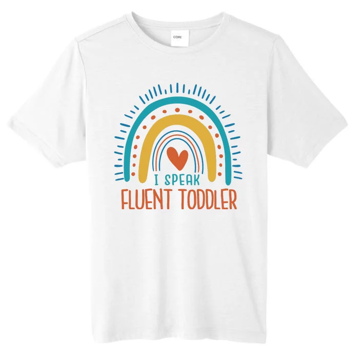 I Speak Fluent Toddler Funny ChromaSoft Performance T-Shirt