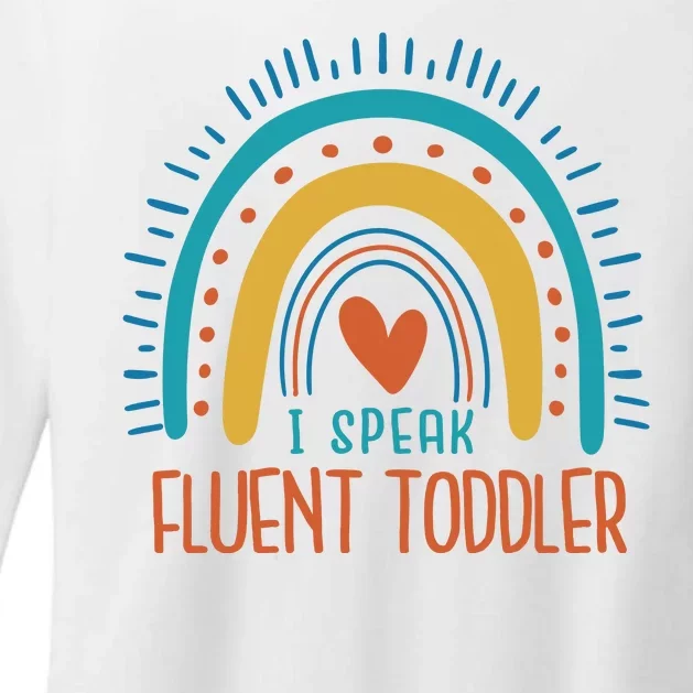 I Speak Fluent Toddler Funny Womens CVC Long Sleeve Shirt