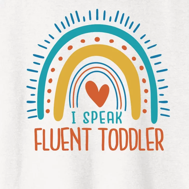 I Speak Fluent Toddler Funny Women's Crop Top Tee