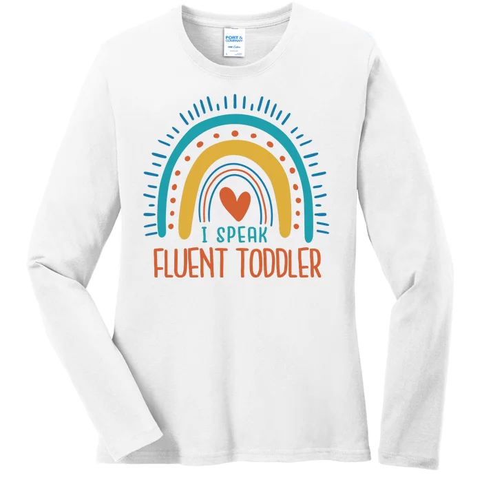 I Speak Fluent Toddler Funny Ladies Long Sleeve Shirt