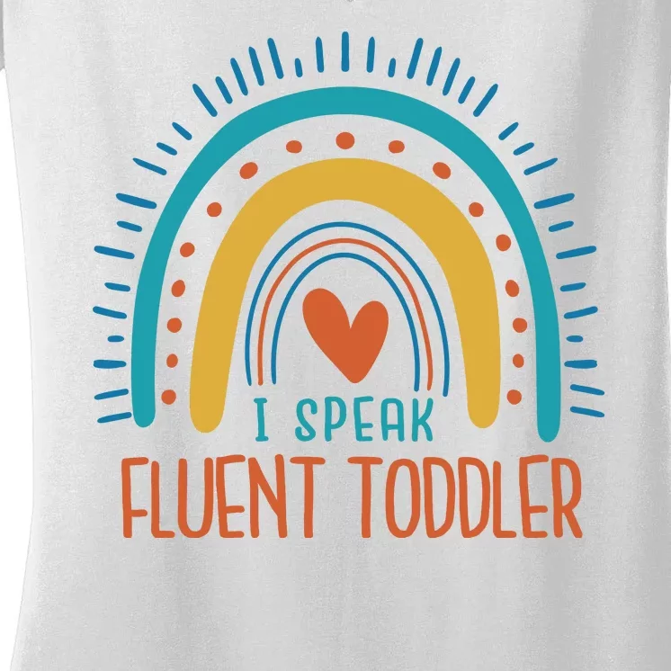 I Speak Fluent Toddler Funny Women's V-Neck T-Shirt