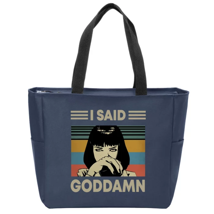 I Said Goddamn Zip Tote Bag