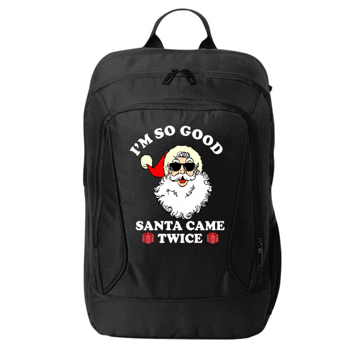 Im So Good Santa Came Twice Holiday City Backpack