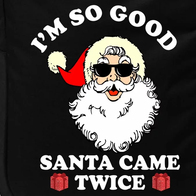 Im So Good Santa Came Twice Holiday Impact Tech Backpack