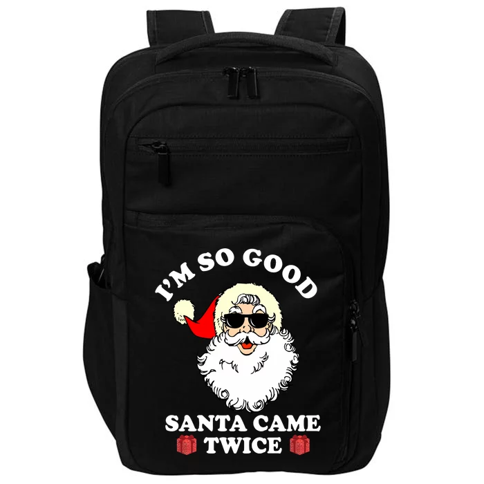 Im So Good Santa Came Twice Holiday Impact Tech Backpack