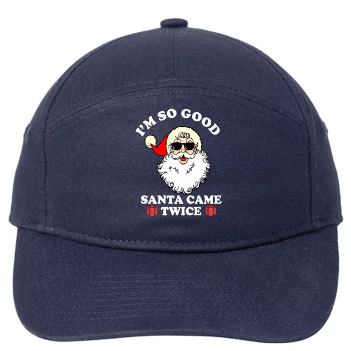 Im So Good Santa Came Twice Holiday 7-Panel Snapback Hat