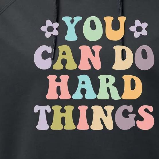 Inspirational 's Graphics You Can Do Hard Things Performance Fleece Hoodie