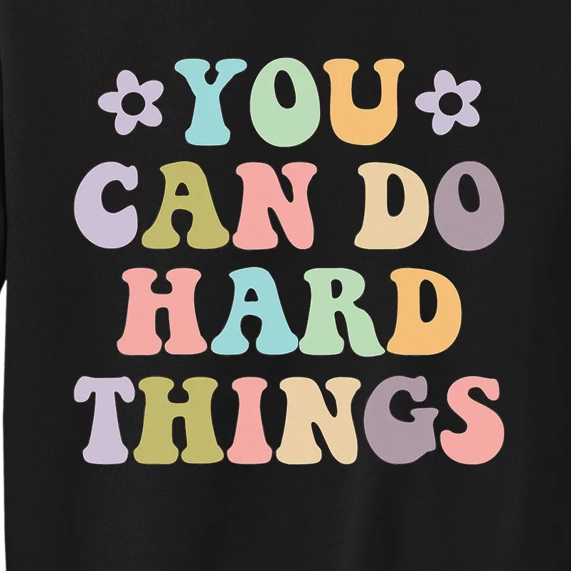 Inspirational 's Graphics You Can Do Hard Things Sweatshirt