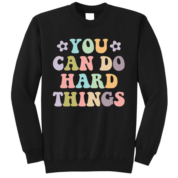 Inspirational 's Graphics You Can Do Hard Things Sweatshirt