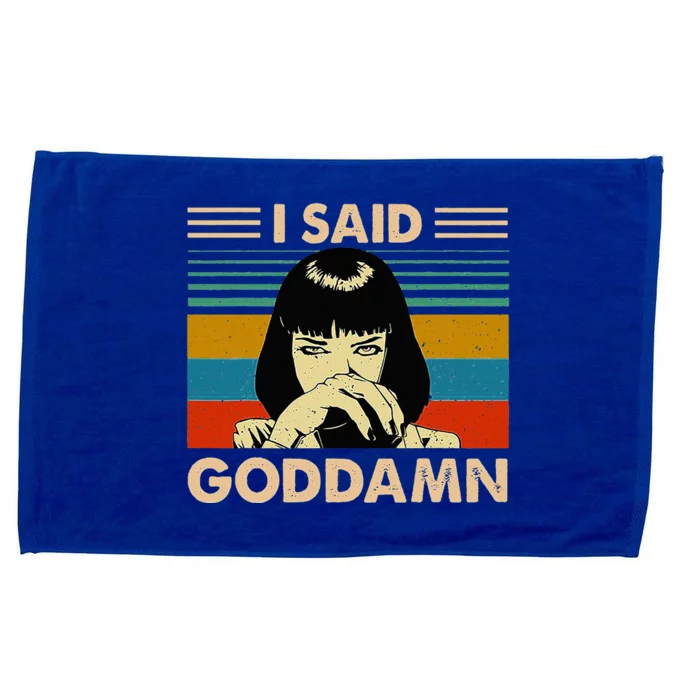 I Said Goddamn Funny Quote Saying Vintage Microfiber Hand Towel