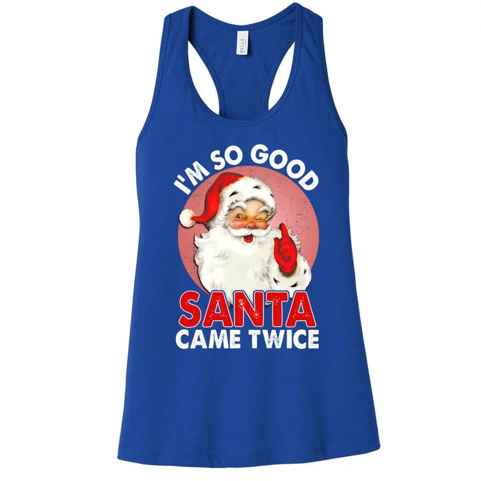 IM So Good Santa Came Twice Naughty Innocent Proven Guilty Gift Women's Racerback Tank