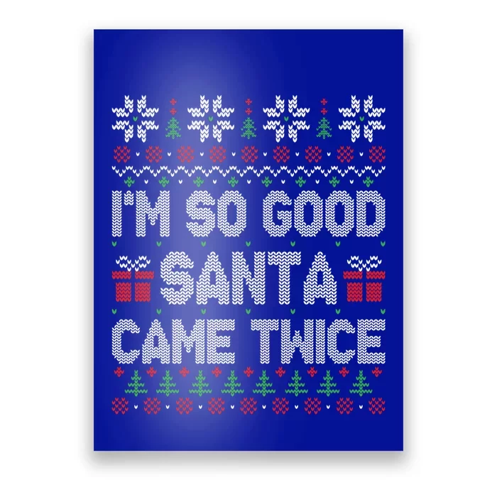 IM So Good Santa Came Twice Santa Matching Couple Christmas Gift Poster