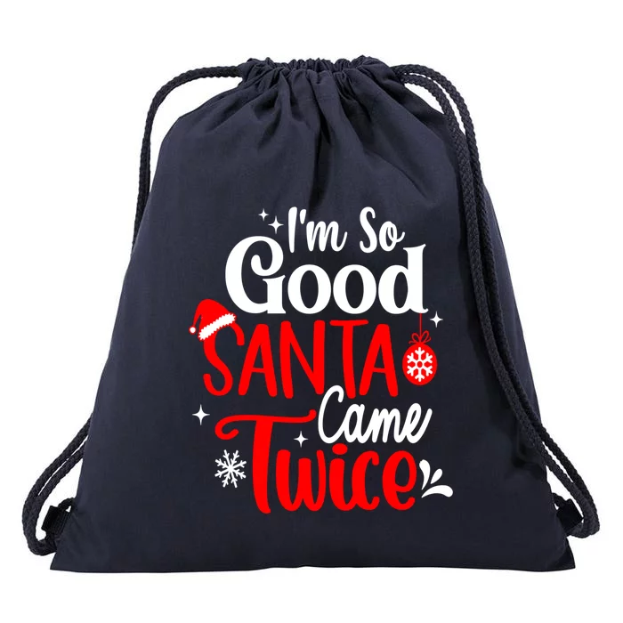 IM So Good Santa Came Twice Gift Drawstring Bag